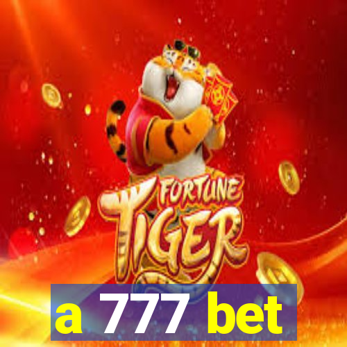 a 777 bet